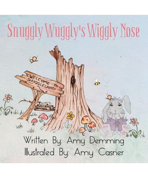 Snuggly Wuggly's Wiggly Nose