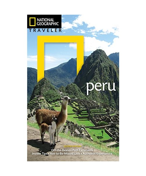 National Geographic Traveler: Peru, 2nd Edition