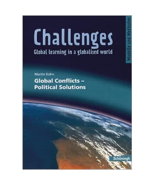 Challenges. Global Conflicts - Political Solutions
