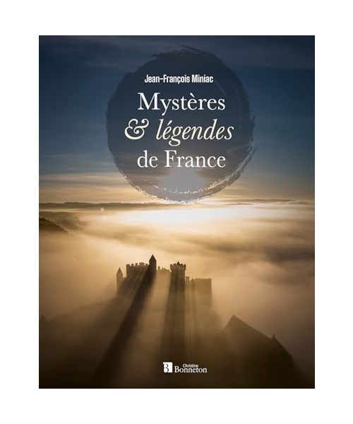 Mystères et légendes de France