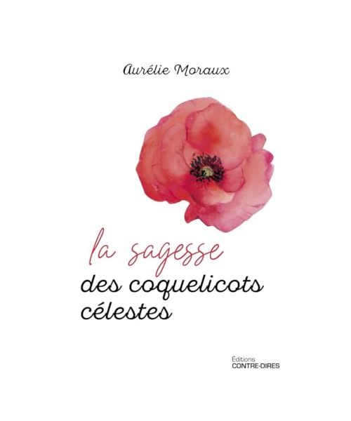 La sagesse des coquelicots célestes