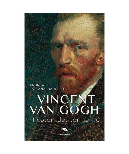 Vincent van Gogh: I colori del tormento
