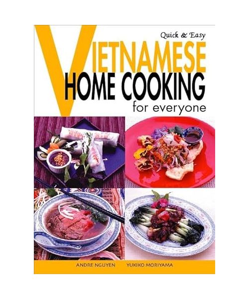 Quick  Easy Vietnamese: Home Cooking for Everyone