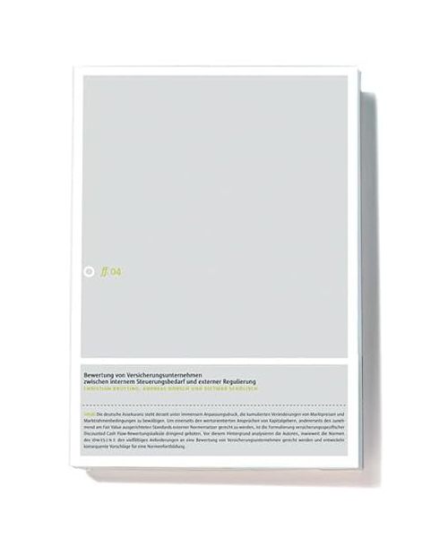 Bewertung von Versicherungsunternehmen zwischen internem Steuerungsbedarf und externer Regulierung