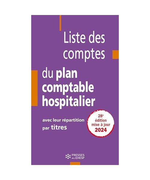 Liste des comptes du plan comptable hospitalier avec leur répartition par titres