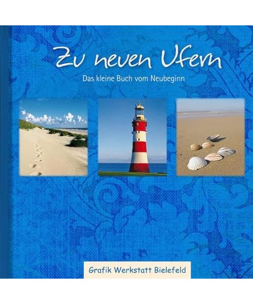Zu neuen Ufern