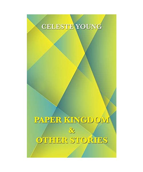 Paper Kingdom and Other Stories