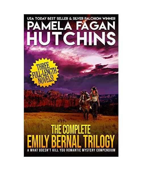 The Complete Emily Bernal Trilogy: A Three-Novel Romantic Mystery Compendium from the What Doesn't Kill You Series
