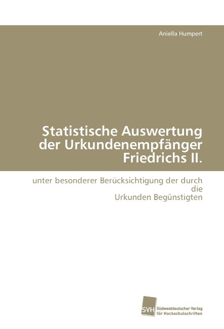 Statistische Auswertung der Urkundenempfänger Friedrichs II.