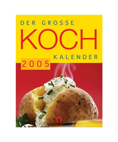 Der grosse Kochkalender 2005