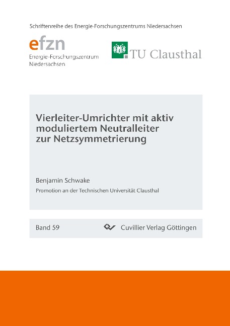 Vierleiter-Umrichter mit aktiv moduliertem Neutralleiter zur Netzsymmetrierung (Band 59)