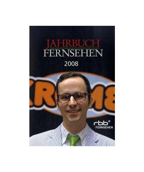 Jahrbuch Fernsehen. Mitherausgeber:Gemeinschaftswerk d. Evangelischen Publizistik /Funkkorrespondenz /Institut f. Medien- u. Kommunikationspolitik.