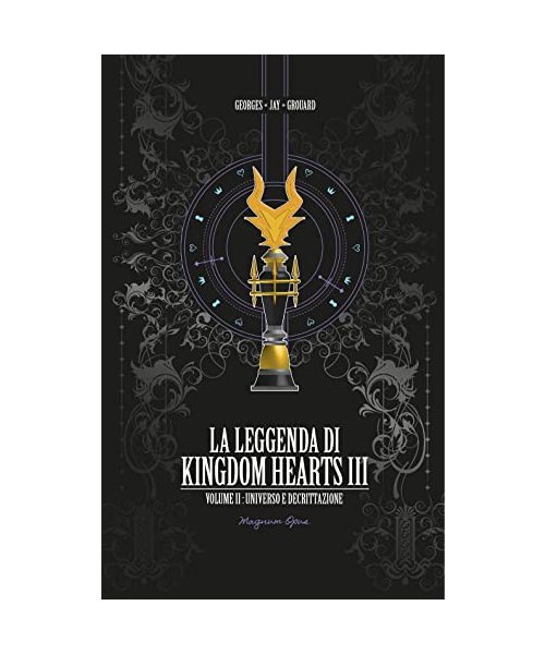 La leggenda di Kingdom hearts. Universo e decrittazione (Vol. 2) (CulturaPop)
