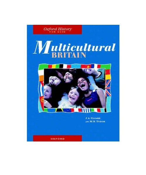 Multicultural Britain (Oxford History for GCSE S.)