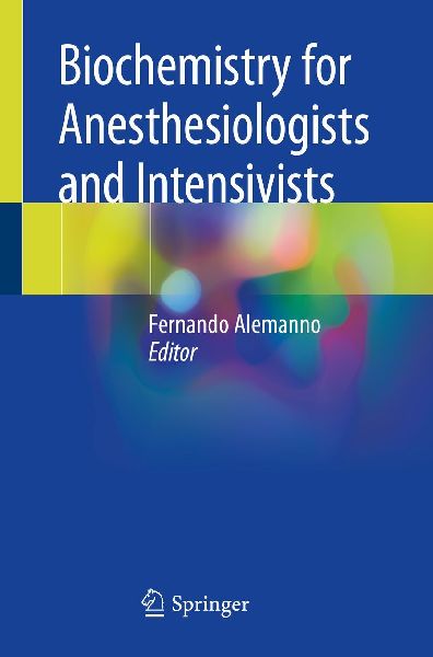 Biochemistry for Anesthesiologists and Intensivists