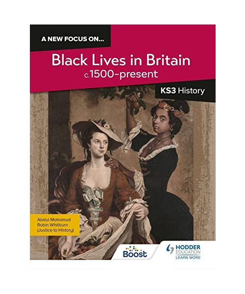 A new focus on...Black Lives in Britain, c.1500-present for KS3 History