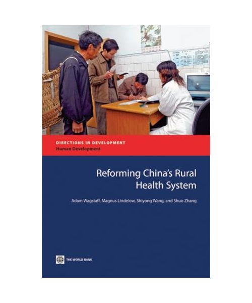 Reforming China's Rural Health System