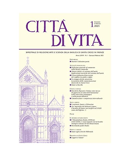 Città Di Vita, Gennaio-febbraio 2021: Bimestrale Di Religione Arte E Scienza Della Basilica Di Santa Croce in Firenze (Città Di Vita, 76)