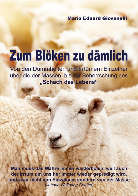 Zum Blöken zu dämlich