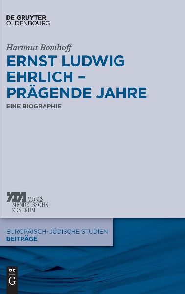 Ernst Ludwig Ehrlich - prägende Jahre