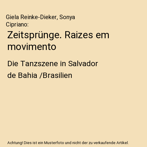 Zeitsprünge. Raizes em movimento
