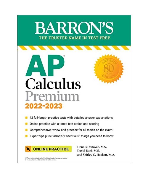 AP Calculus Premium, 2022-2023: 12 Practice Tests + Comprehensive Review + Online Practice