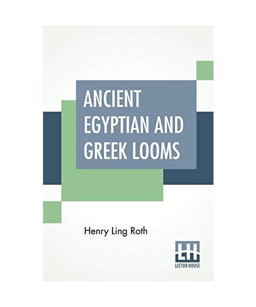 Ancient Egyptian And Greek Looms