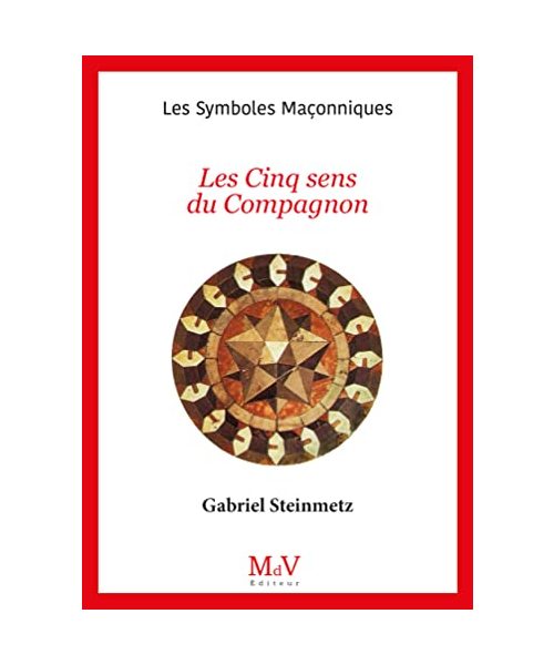 N.101 Les Cinq sens du Compagnon