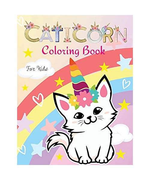 - Caticorn Coloring Book for Kids: Cute and Fun Caticorns I Animal Coloring Cat Books For Kids Who Loved Unicorn Caticorn And MagicI Boys and Girls I