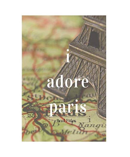 I Adore Paris