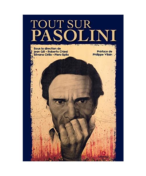 Tout sur Per Paolo Pasolini