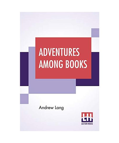 Adventures Among Books