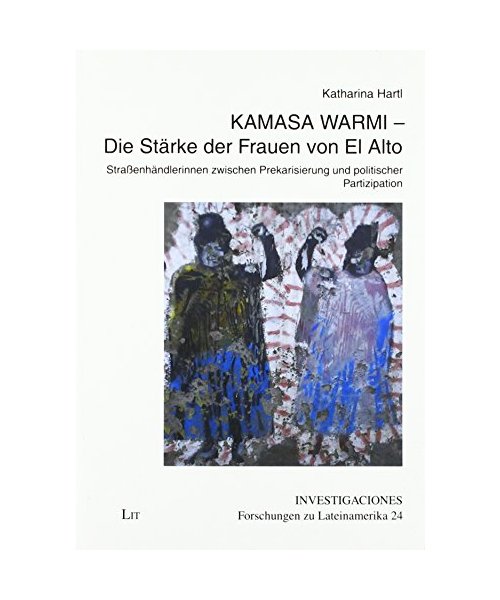 KAMASA WARMI - Die Stärke der Frauen von El Alto