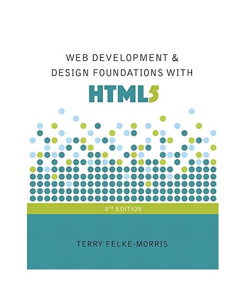Web Development and Design Foundations with HTML5