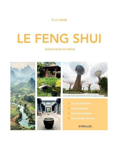 Le Feng Shui: Science taoïste de l'habitat.
