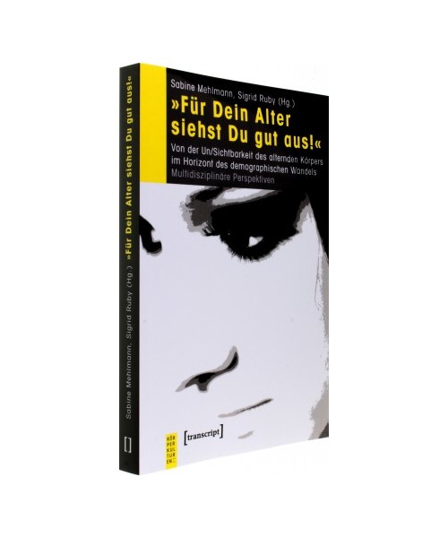 'Für Dein Alter siehst Du gut aus!'