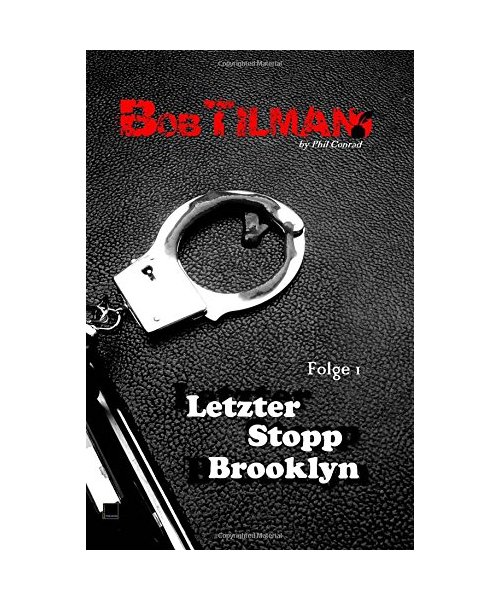 Bob Tilman - Folge 1: Letzter Stopp Brooklyn
