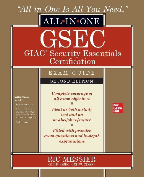 GSEC GIAC Security Essentials Certification All-in-One Exam Guide, Second Edition