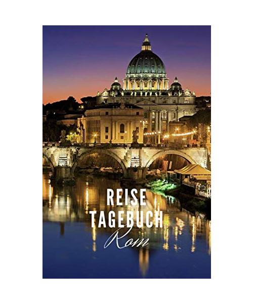 Reisetagebuch Rom: Reisetagebuch mit Packliste und Weltkarte für Städtetrips • Reise Journal für Städteliebhaber und Weltenbummler • 140 Seiten auf ... cm x 22,86 cm) • Erinnerungsbuch für Reisende