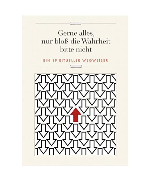 Gerne alles, nur bloß die Wahrheit bitte nicht