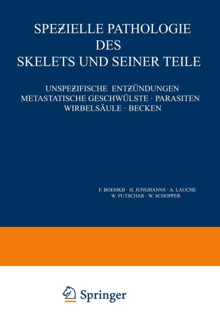Spe¿ielle Pathologie des Skelets und Seiner Teile