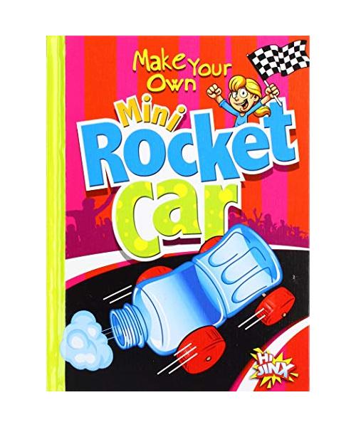 Make Your Own Mini Rocket Car
