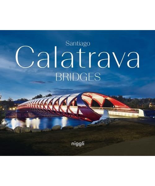 Santiago Calatrava: Bridges
