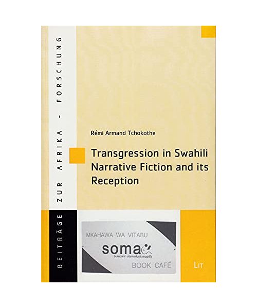 Transgression in Swahili Narrative Fiction and its Reception