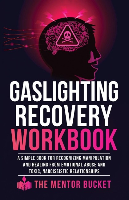 Gaslighting Recovery Workbook