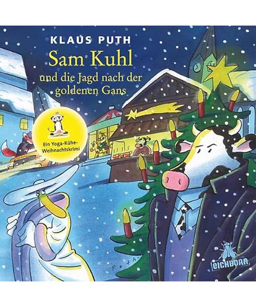 Sam Kuhl und die Jagd nach der goldenen Gans