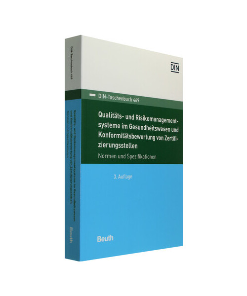 Qualitäts- und Risikomanagementsysteme im Gesundheitswesen und Konformitätsbewertung von Zertifizierungsstellen
