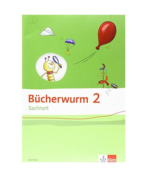 Bücherwurm Sachheft. Arbeitsheft 2. Schuljahr. Ausgabe für Sachsen