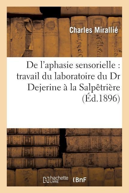 De l'aphasie sensorielle