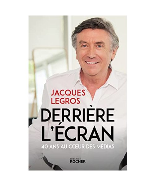 Derrière l'écran: 40 ans au coeur des médias
